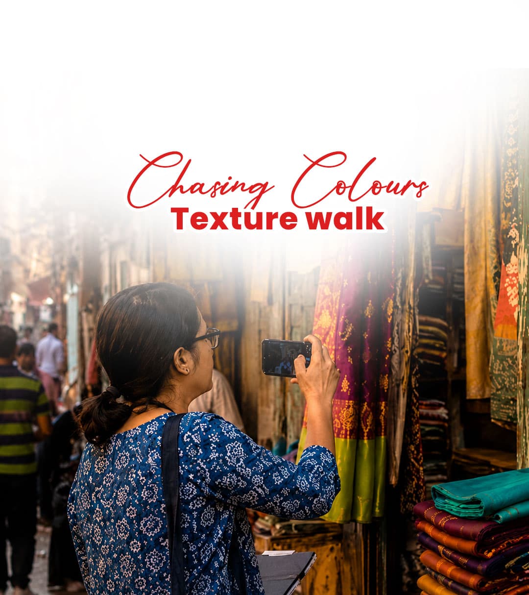 Chasing Colours & Textures Walk